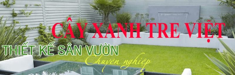 Công ty CP Cảnh Quan Cây Xanh Tre Việt