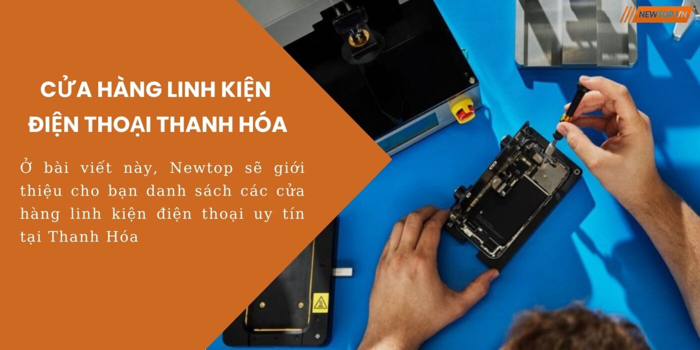cửa hàng linh kiện điện thoại thanh hóa