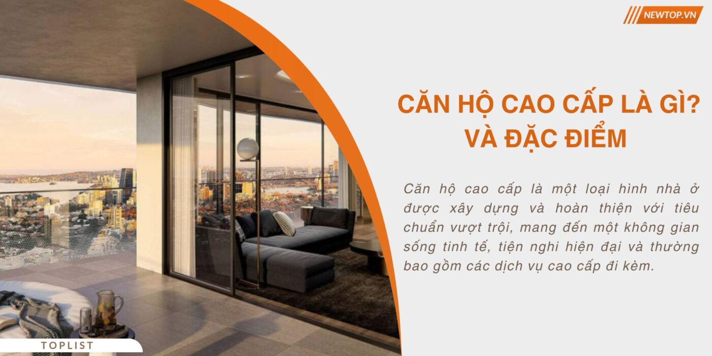 Căn hộ cao cấp là gì?