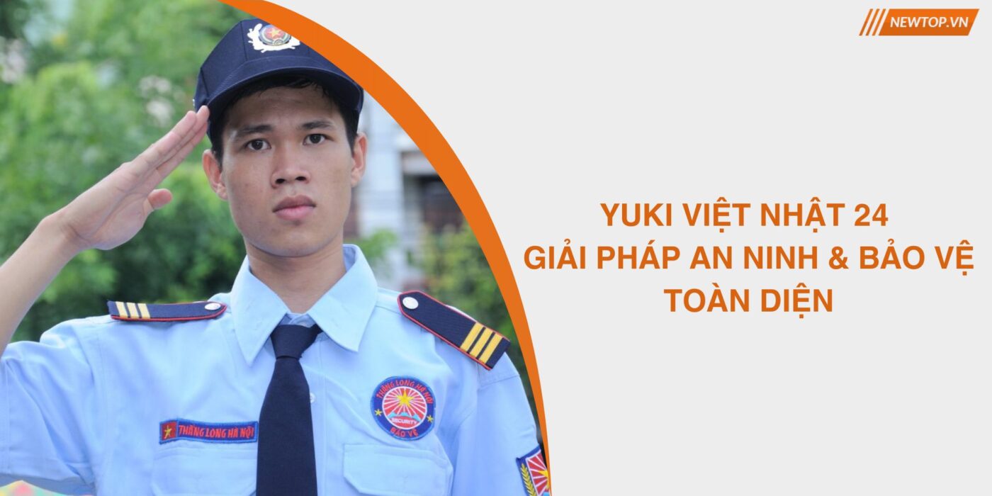 công ty bảo vệ yuki việt nhật 24