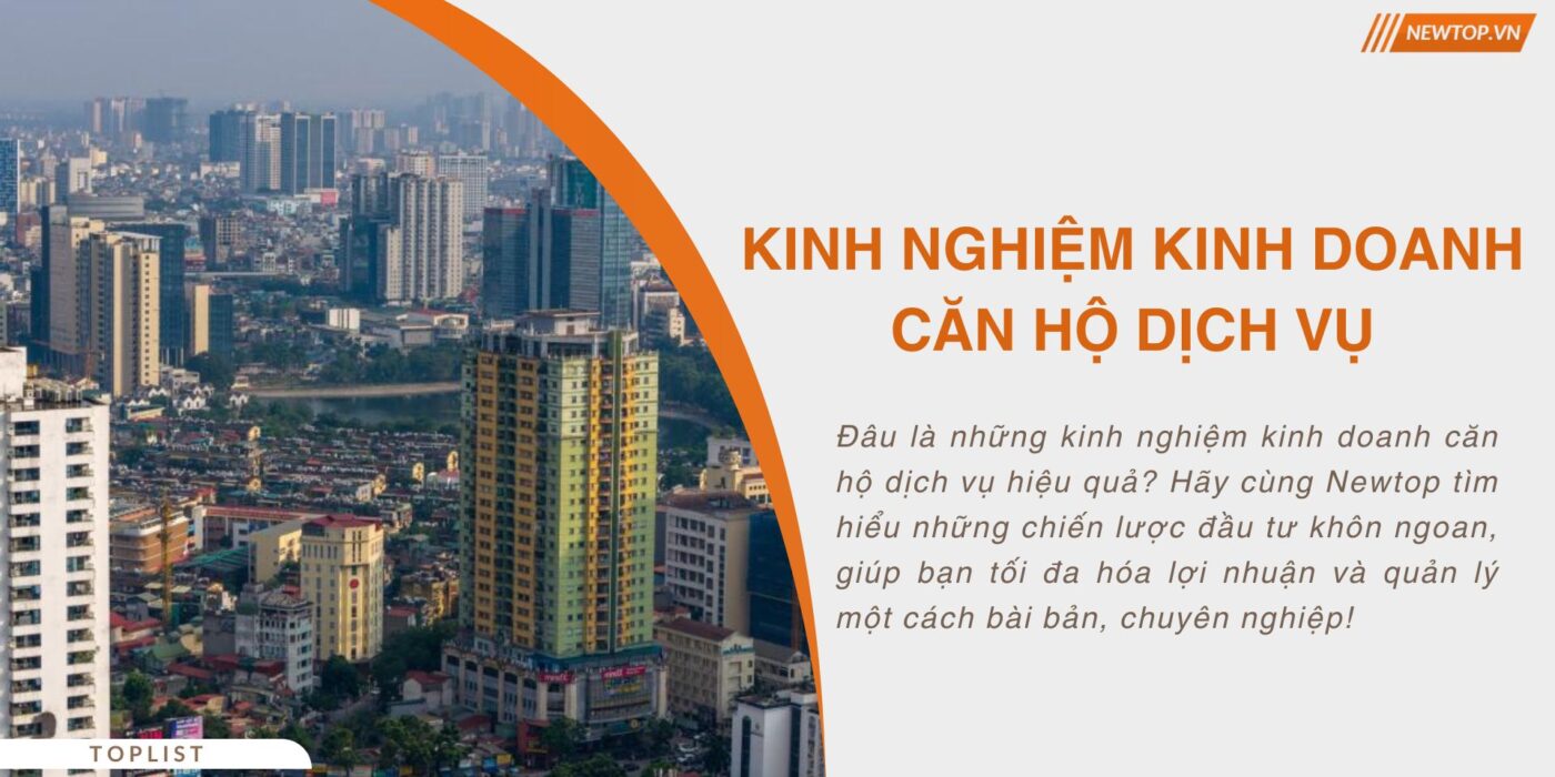 Kinh nghiệm kinh doanh căn hộ dịch vụ