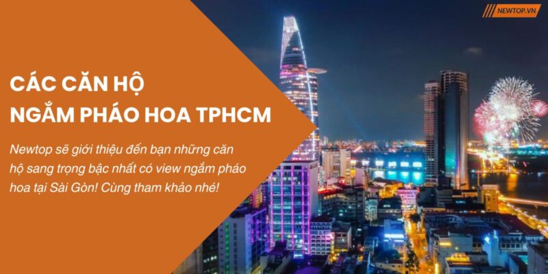 Căn hộ ngắm pháo hoa TPHCM