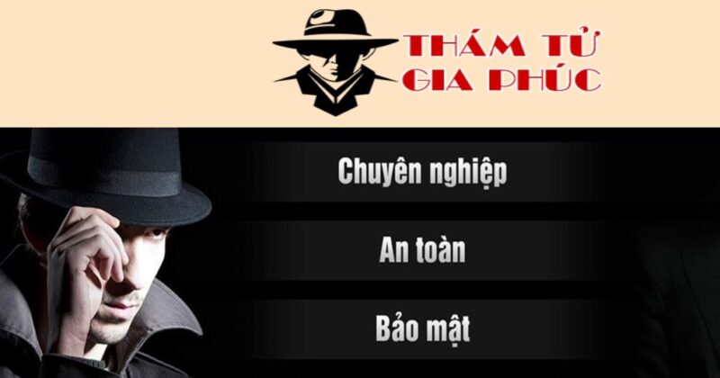 Công ty dịch vụ thám tử Gia Phúc