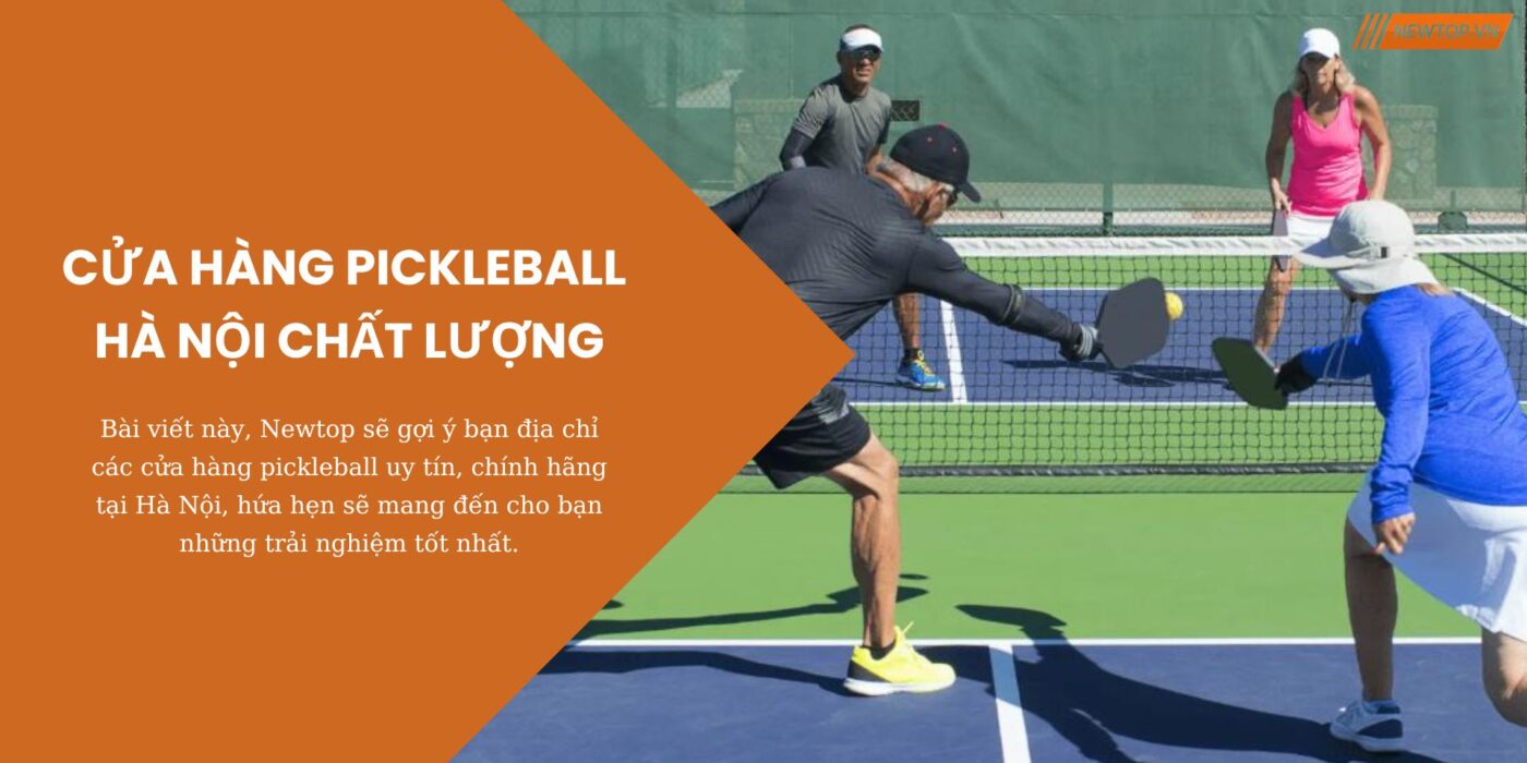 Cửa hàng pickleball Hà Nội