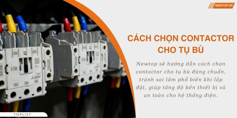 Cách chọn contactor cho tụ bù
