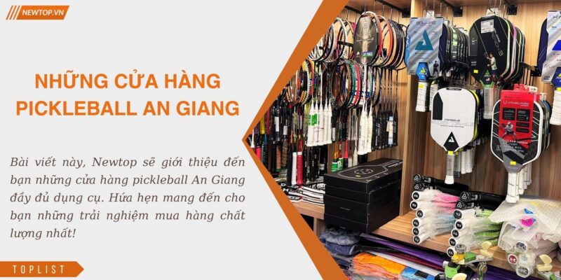 cua hang pickleball an giang