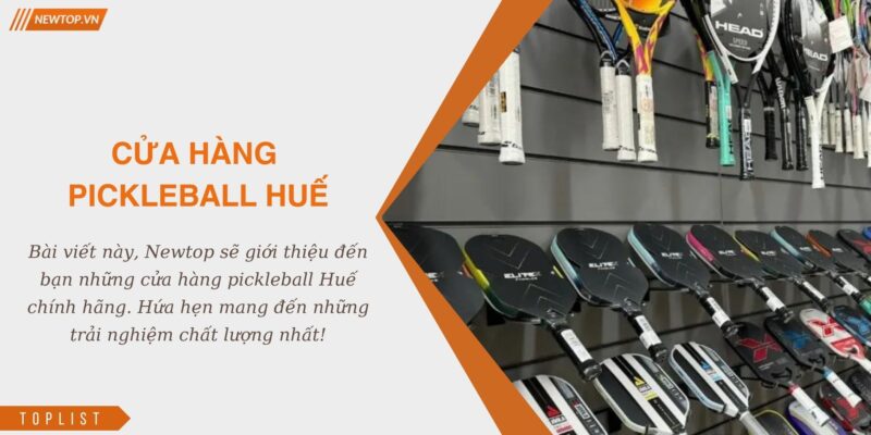 Cửa hàng pickleball Huế