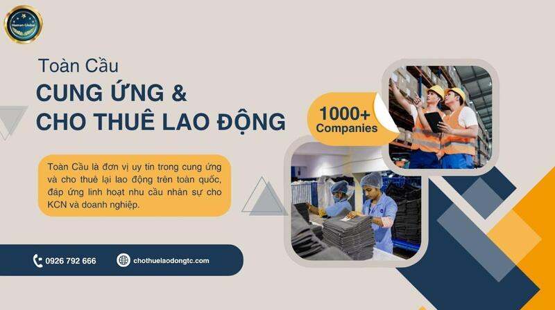 Toàn Câu - Cung ứng và cho thuê lao động toàn quốc