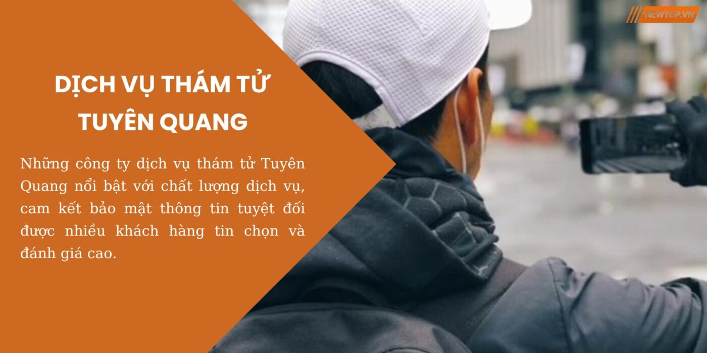 Dịch vụ thám tử Tuyên Quang