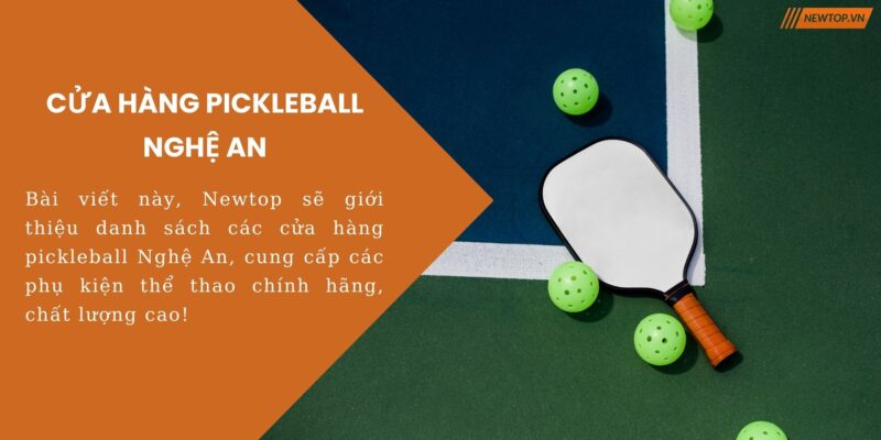 Cửa hàng pickleball Nghệ An