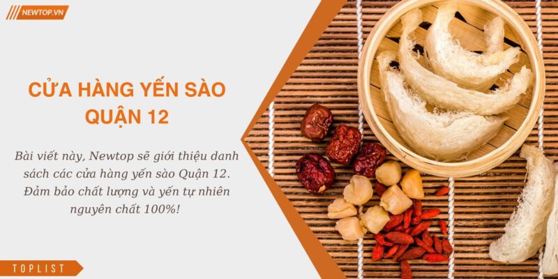 Cửa hàng yến sào Quận 12