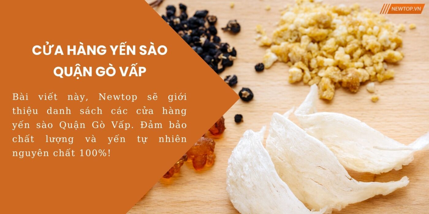 Cửa hàng yến sào Quận Gò Vấp