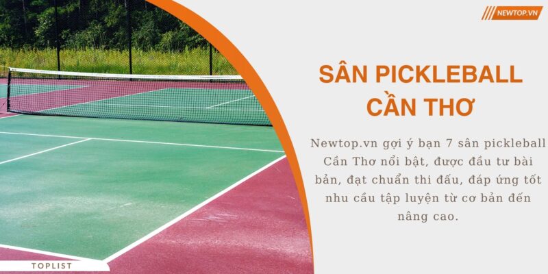 sân pickleball Cần Thơ