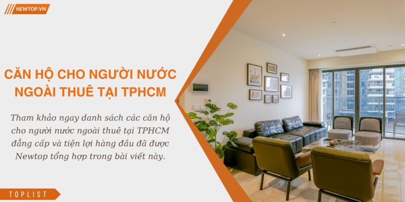 Căn hộ cho người nước ngoài thuê tại TPHCM
