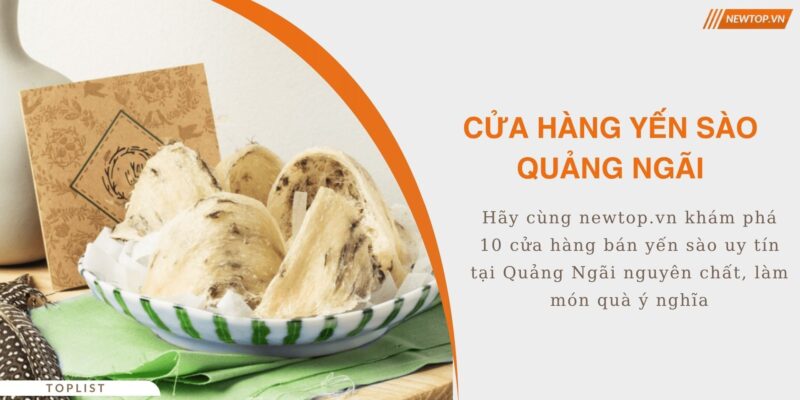 cửa hàng yến sào Quảng Ngãi