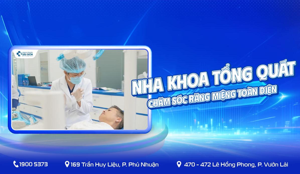 Nha khoa trổng quát tại Nha Khoa Trồng Răng Sài Gòn