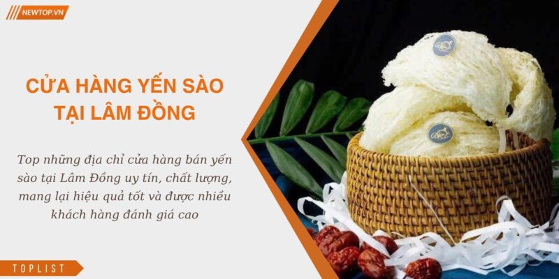 cửa hàng yến sào Lâm Đồng