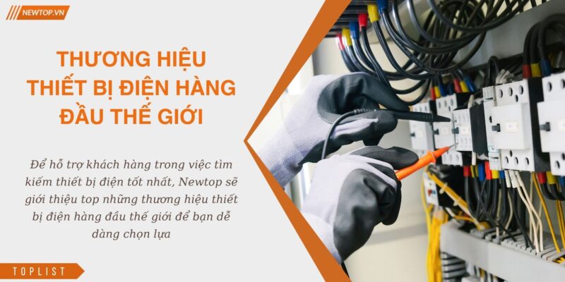 thương hiệu thiết bị điện hàng đầu thế giới