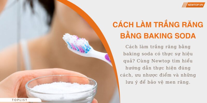Cách làm trắng răng bằng baking soda