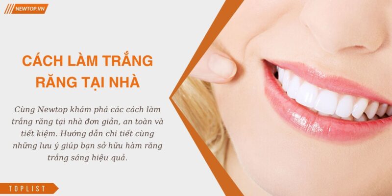 Cách làm trắng răng tại nhà