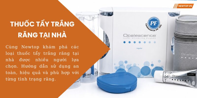 Thuốc tẩy trắng răng tại nhà