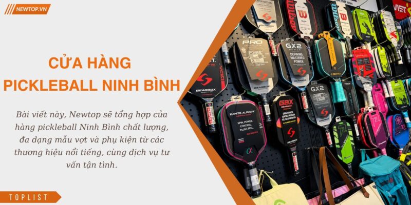 Cửa hàng pickleball Ninh Bình