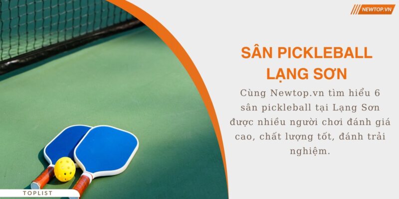 sân pickleball Lạng Sơn