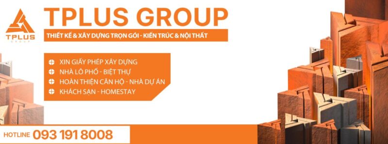 TPlus Group chuyên về thiết kế và thi công kiến trúc