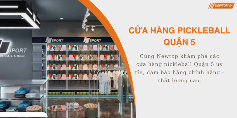 Cửa hàng pickleball Quận 5