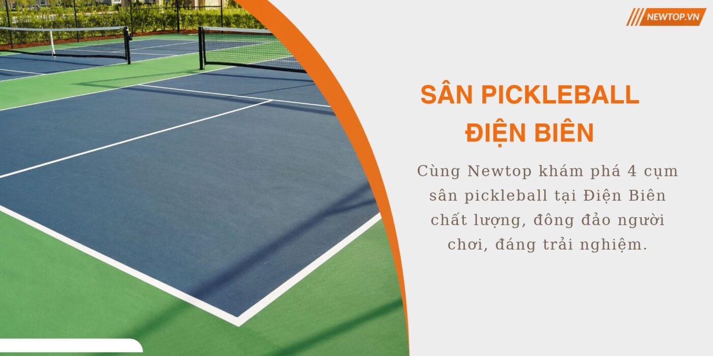 sân pickleball Điện Biên